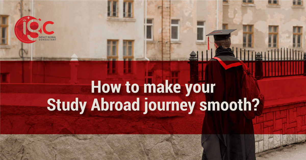 How to make your study abroad journey smooth with IGC?