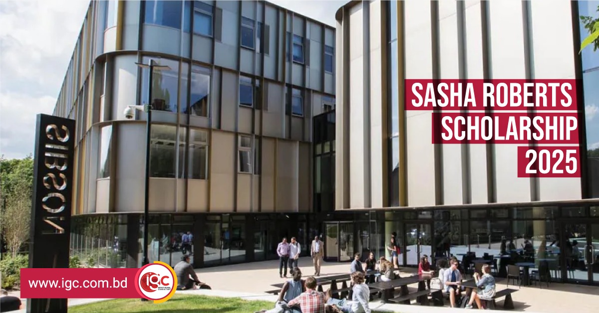 Sasha Roberts Scholarship 2025: A Pathway to Global Academic Empowerment for Bangladeshi Students